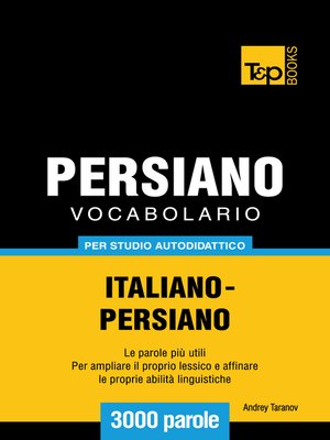 cover image of Vocabolario Italiano-Persiano per studio autodidattico